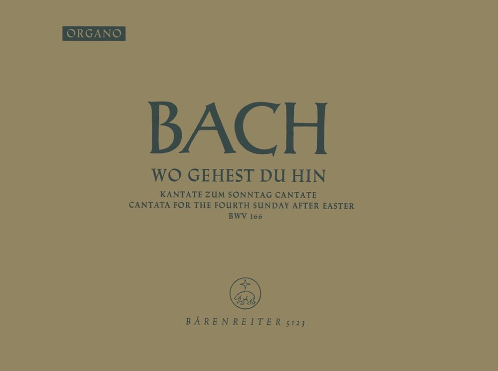 Bach: Kantate BWV 166 Wo gehest du hin? (Orgel)