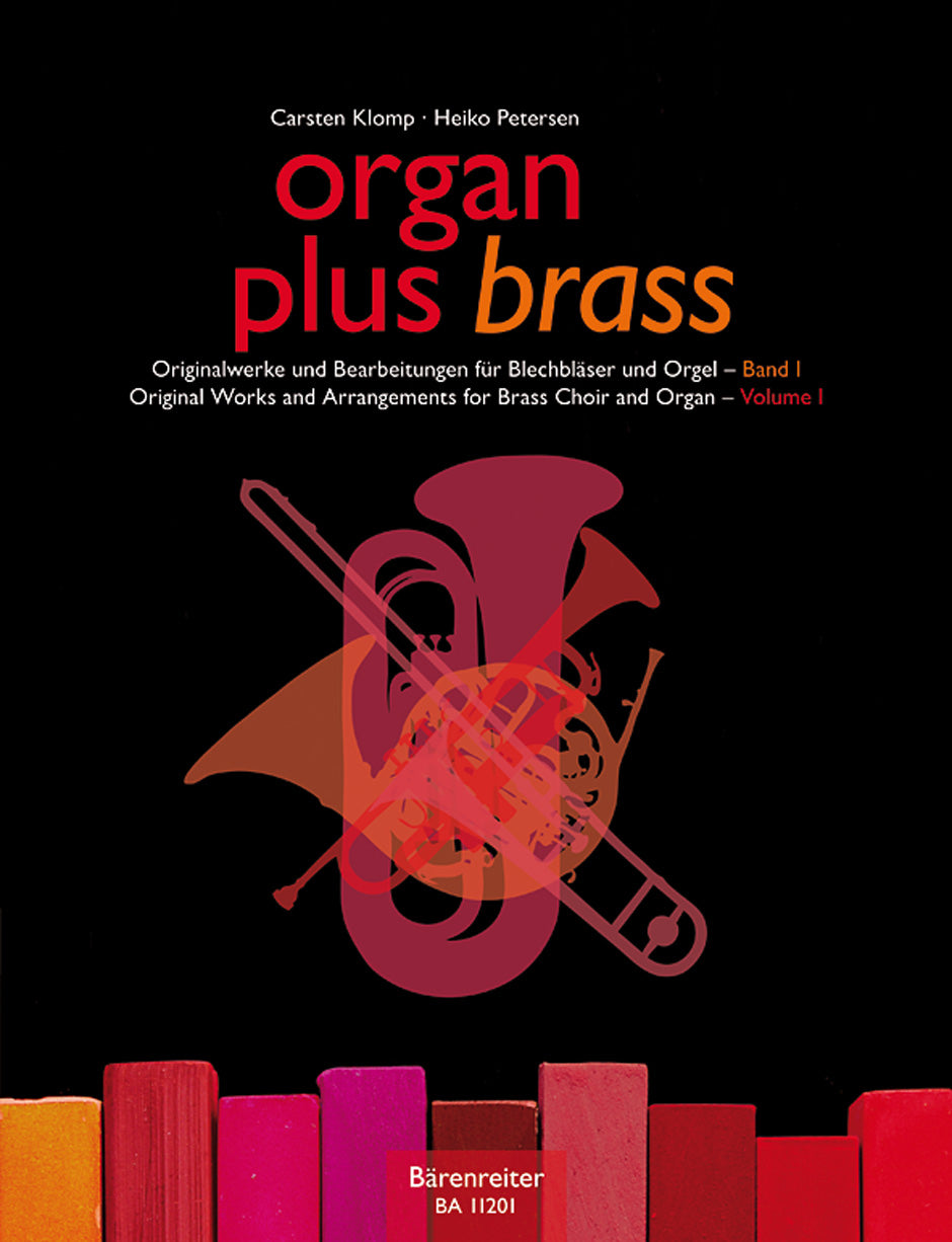 Organ Plus Brass Band I: Orgininal Works And Arrangements for Brass Choir and Organ