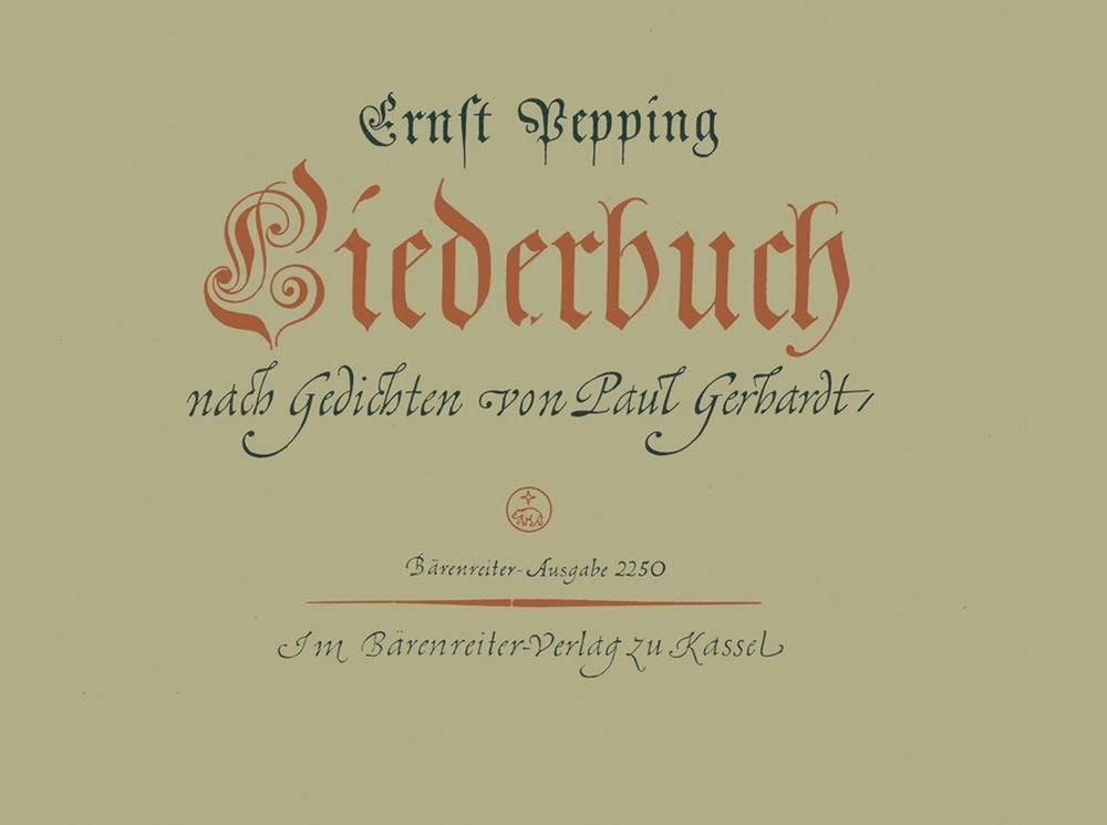 Ernst Pepping: Liederbuch