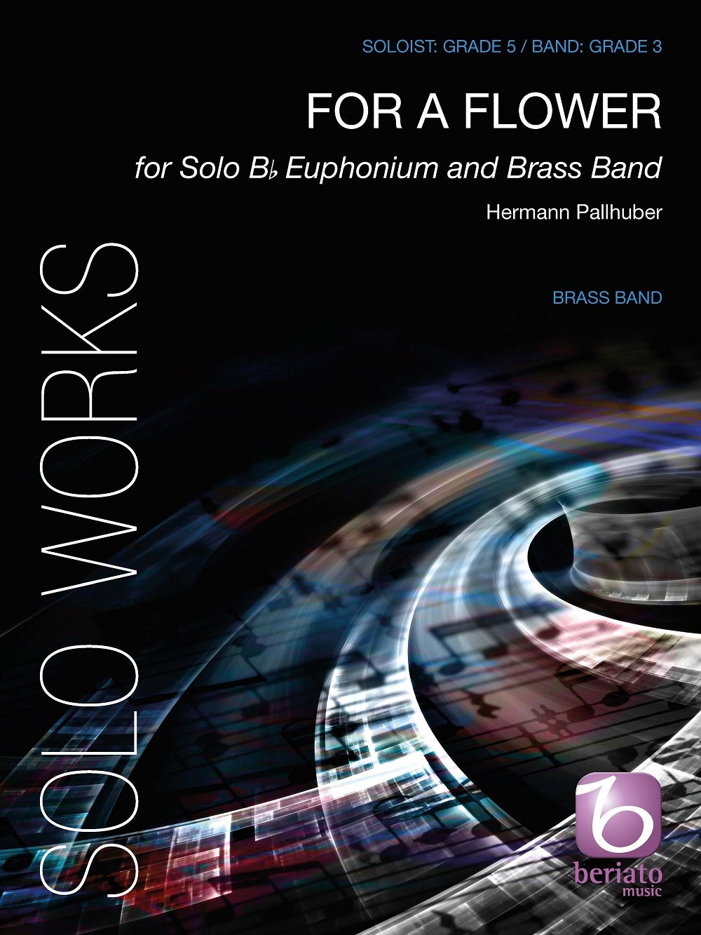 Pallhuber: For a Flower (Partituur Brassband)