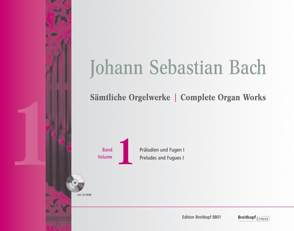 Bach: Complete Organ Works New Edition Volume 1