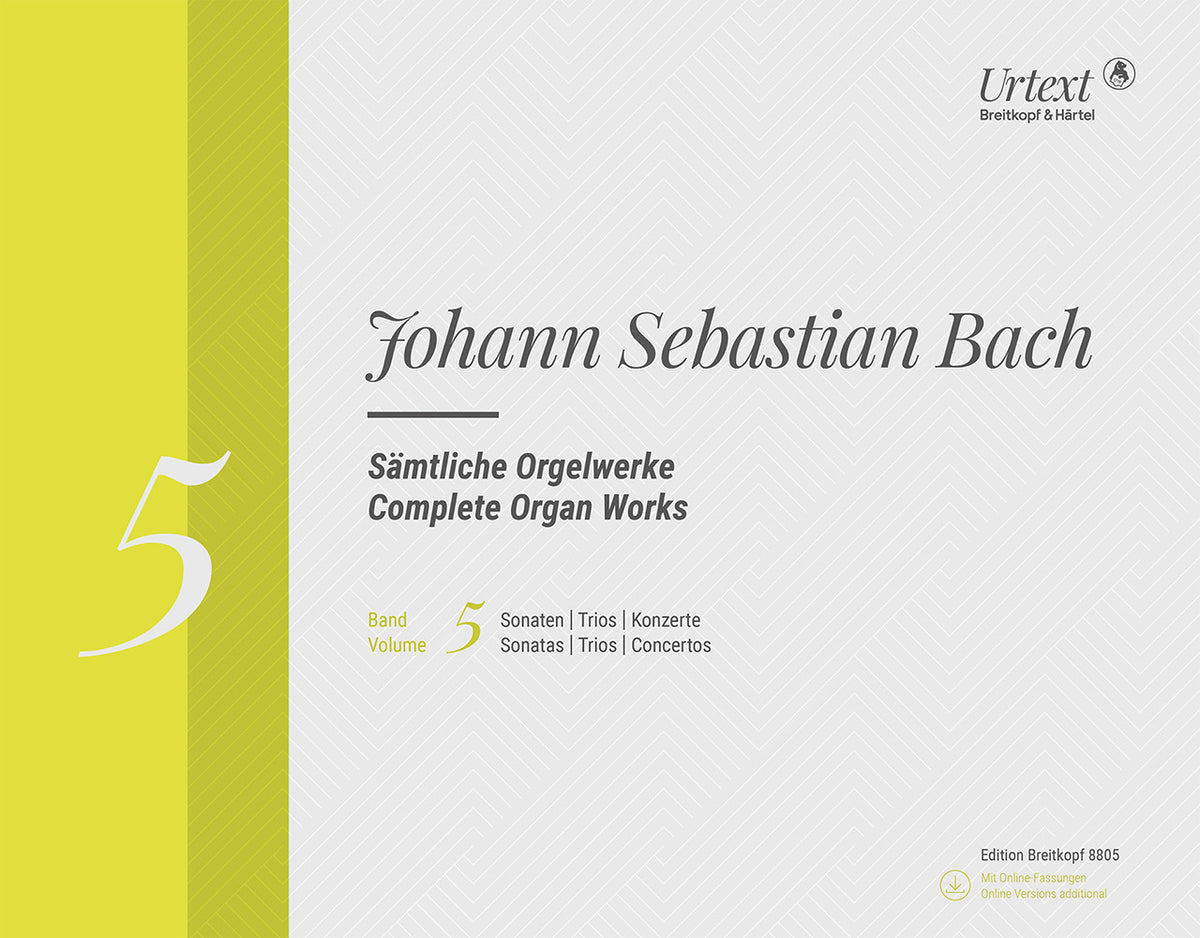 Bach: Complete Organ Works New Edition Volume 5