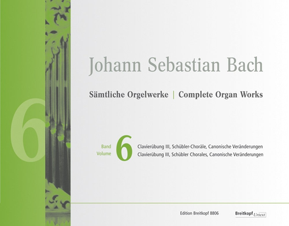 Bach: Complete Organ Works New Edition Volume 6