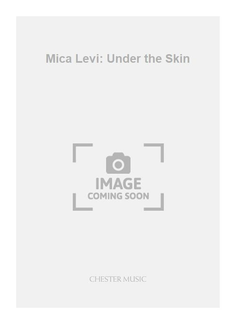 Levi: Mica Levi: Under the Skin (Orchestra)