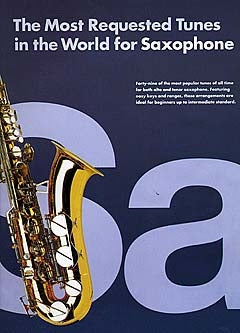 The Most Requested Tunes In The World For Saxophon