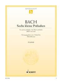 Johann Sebastian Bach: Sechs kleine Präludien (Piano)