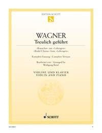 Wagner: Treulich geführt (Viool, Piano)
