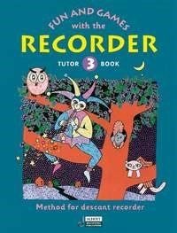 Fun & Games With The Recorder 3