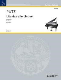 Eduard Puetz: Litaniae alle cinque (Piano)