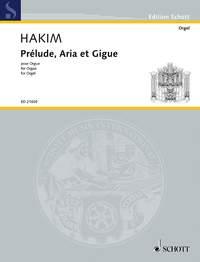 Hakim: Prélude, Aria et Gigue (Orgel)