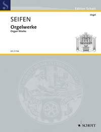 Seifen: Orgelwerke (Orgel)
