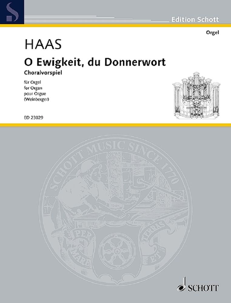 Haas: O Ewigkeit, du Donnerwort (Orgel)