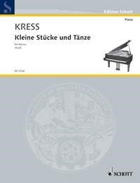 Georg Adam Kress: Kleine Stücke und Tänze (Piano)