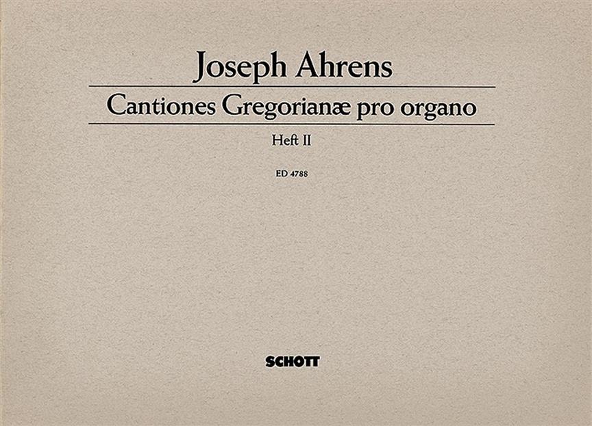 Ahrens: Cantiones Gregorianae pro organo Band 2 (Orgel)