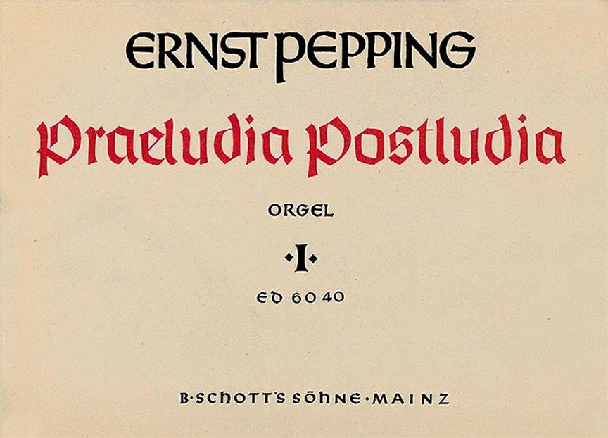 Pepping: Praeludia - Postludia Band 1 (Orgel)
