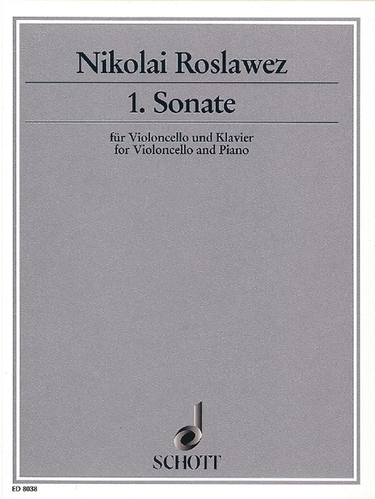 Nikolai Andreyevich Roslavets: 1. Sonate (Cello, Piano)