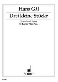 Hans Gal: Drei kleine Stücke op. 64 (Piano)