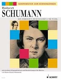 Robert Schumann: Ein Streifzug durch Leben und Werk (Piano) afbeelding 2