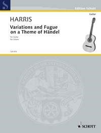 Harris: Variations and Fugue on a Theme of Händel (Gitaar)