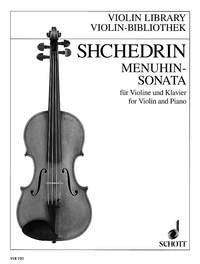 Schtschedrin: Menuhin-Sonata (Viool, Piano)