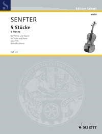 Senfter: 5 Stücke op. 100 (Viool, Piano)