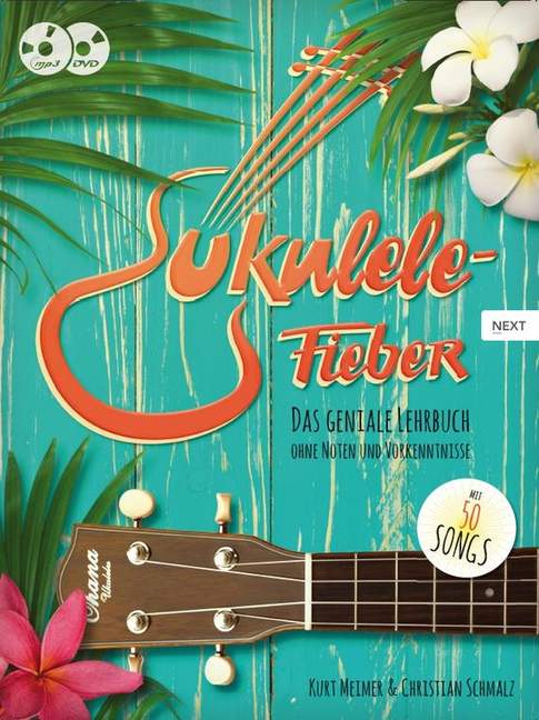 Ukulele-Fieber. Das geniale Lehrbuch
