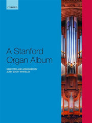 Stanford: A Stanford Organ Album