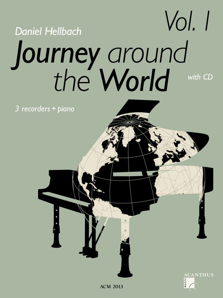 Hellbach: Journey Around The World - Vol. 1 (3 Recorders and Piano)