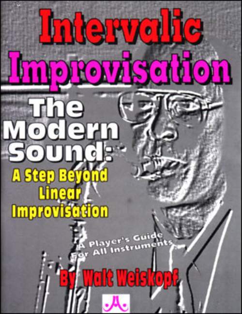 Intervallic Improvisation - The Modern Sound