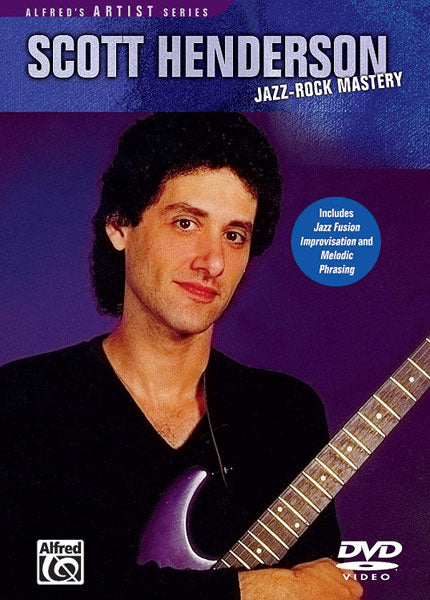 Scott Henderson: Scott Henderson: Jazz Rock Mastery