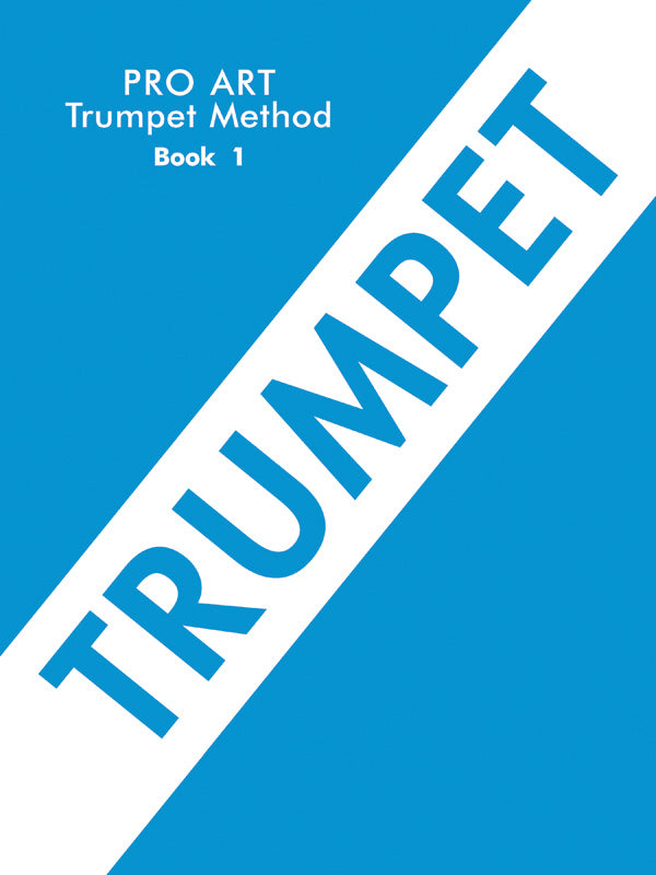 Pro Art Trumpet (Cornet) Method, Book I