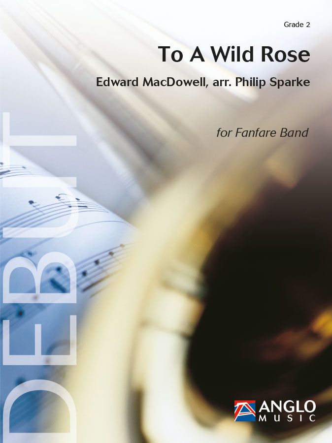 MacDowell: To a Wild Rose (Set Fanfare)