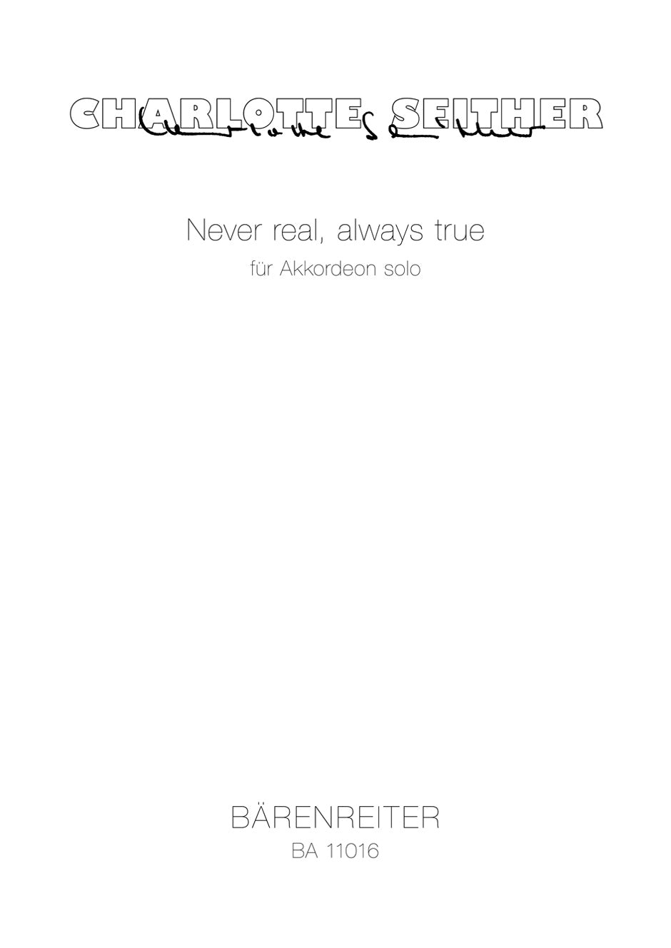 Charlotte Seither: Never real, always true