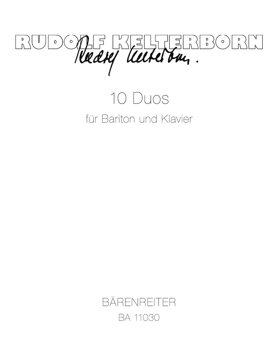 Rudolf Kelterborn: 10 Duos for Baritone and Piano (2012)(10 Duos)