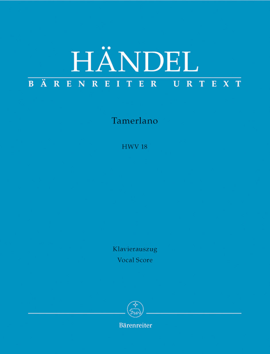 Handel: Tamerlano HWV 18 Dramma Per Musica in Three Acts