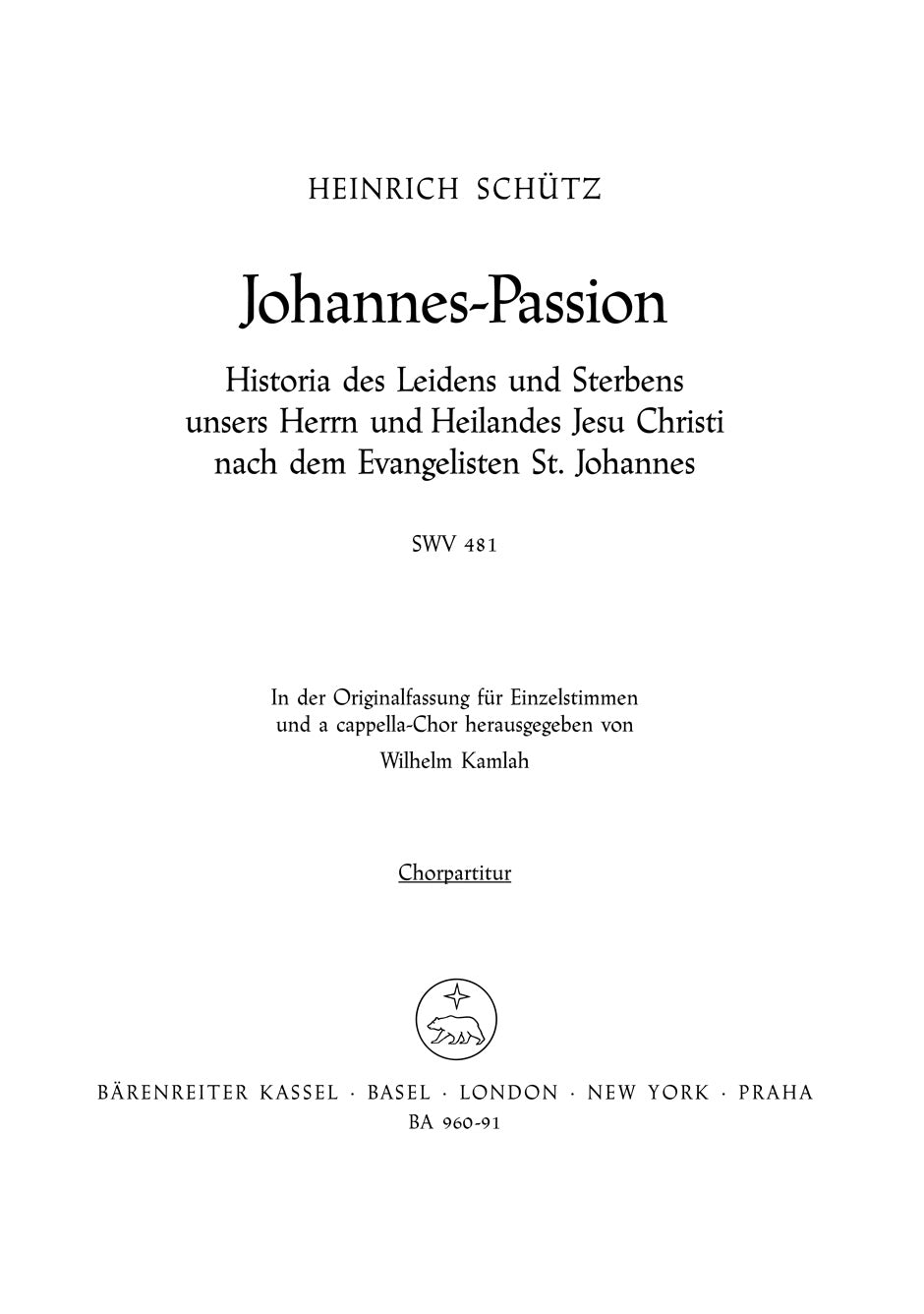 Heinrich Schütz: Johannes Passion SWV 481