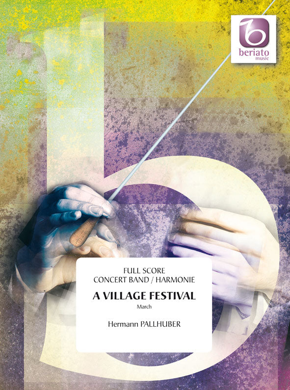 Pallhuber: A Village Festival (Partituur Harmonie)