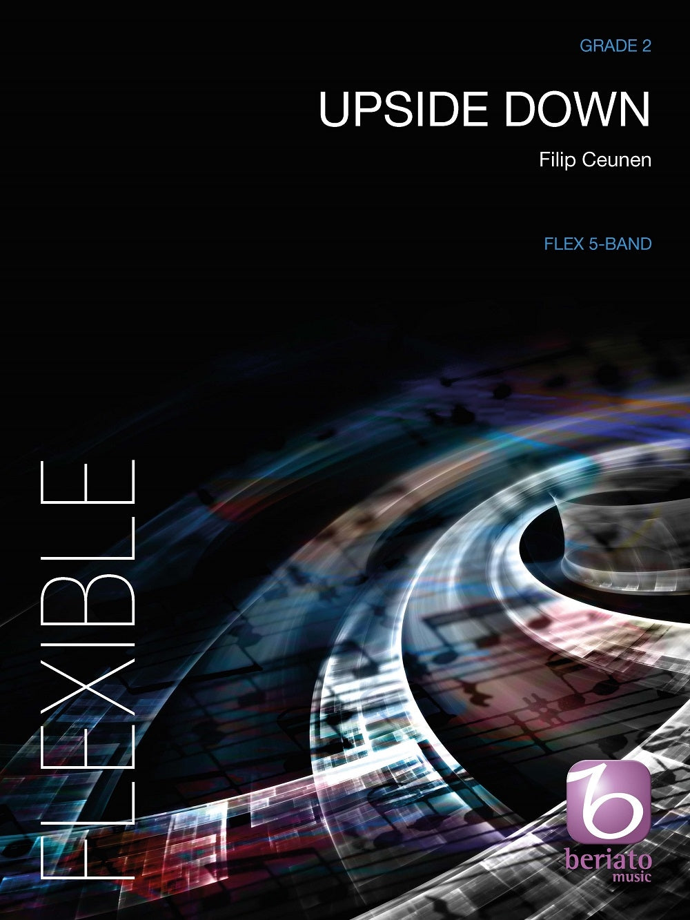 Ceunen: Upside Down (Set 5-Part Flexible Band and Opt. Piano)