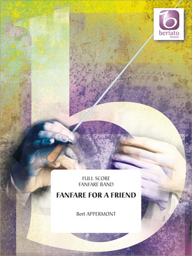 Appermont: Fanfare For A Friend (Partituur Fanfare)