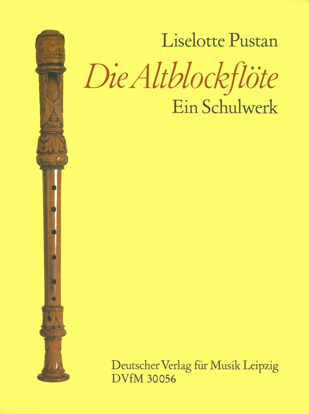 Lieselotte Pustan: Die Altblockflöte