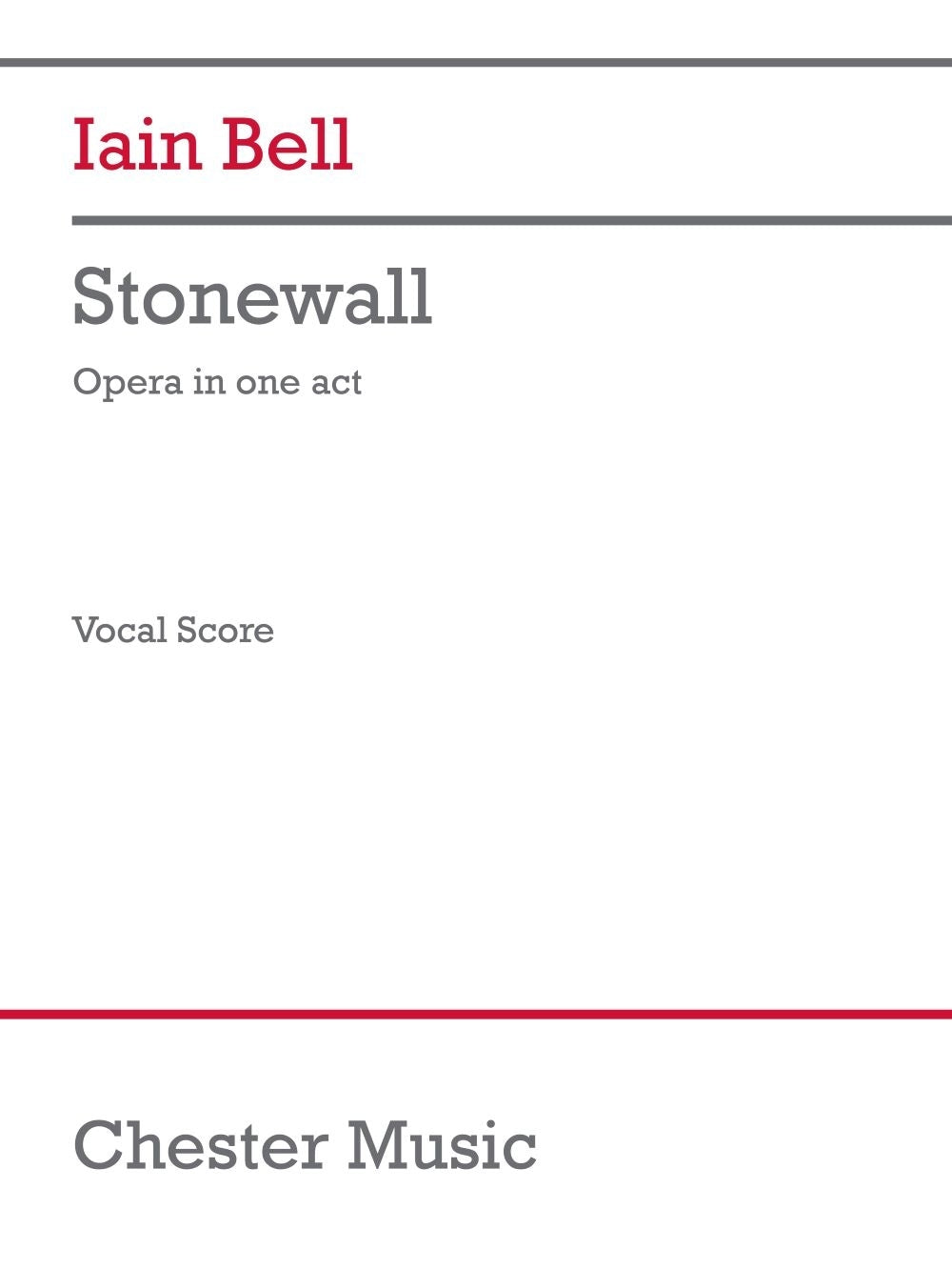Bell: Stonewall (Opera)