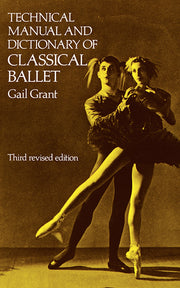 Manual And Dictionary Of Classical Ballet