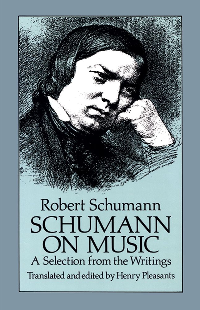 Schumann on Music - A Selection From The Writings