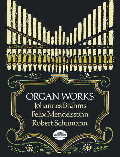 Brahms, Mendelssohn And Schumann Organ Works afbeelding 2