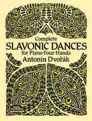 Complete Slavonic Dances - Piano Four Hands