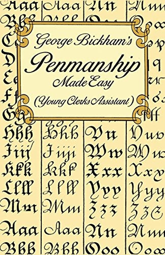 George Bickham's Penmanship Made Easy