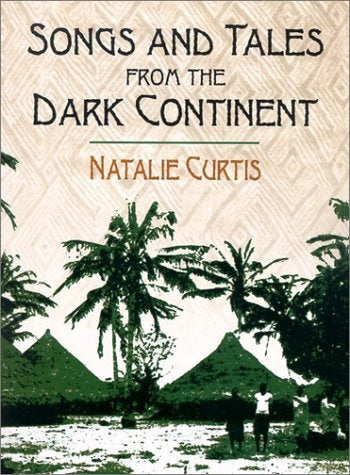 Songs And Tales From The Dark Continent