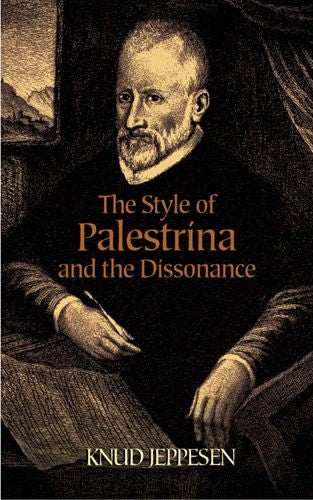 The Style Of Palestrina And The Dissonance