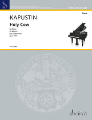 Nikolai Kapustin: Holy Cow op. 139 (Piano)
