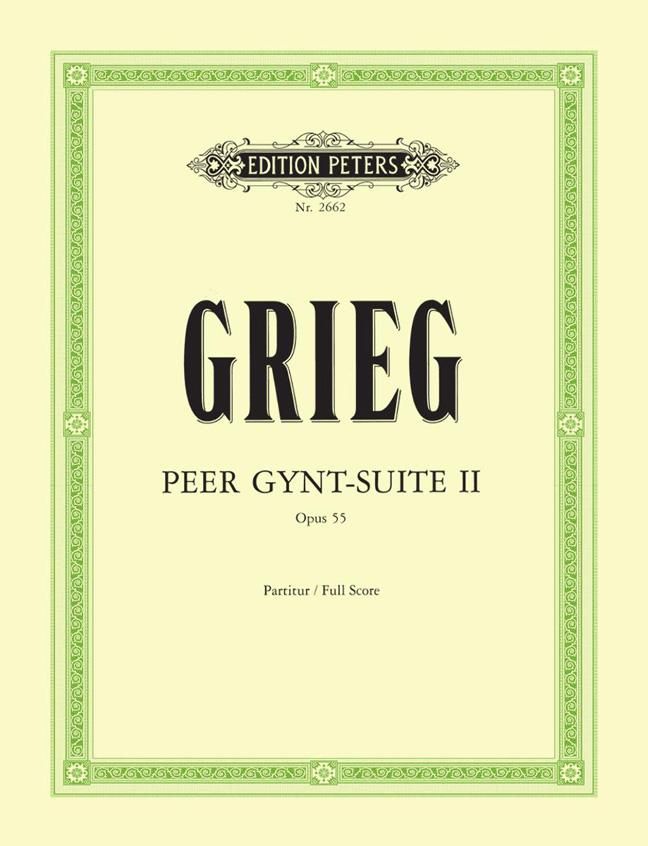 Edvard Grieg: Peer Gynt Suite No. 2 Op. 55